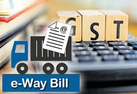 Changes in E-Way Bills